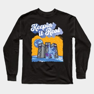 Keepin' It Real Astronaut Long Sleeve T-Shirt